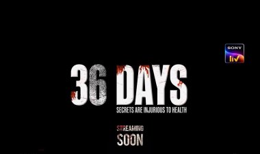 36 Days web series: 36 डेज़ वेब सीरीज में उठेगा रहस्यों से पर्दा