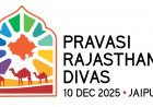 Rajasthan to Host Sectoral Sessions at ‘Pravasi Rajasthani Divas’ on December 10