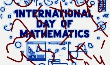 Numbers That Inspire Hope: Celebrating International Day of Mathematics 2026