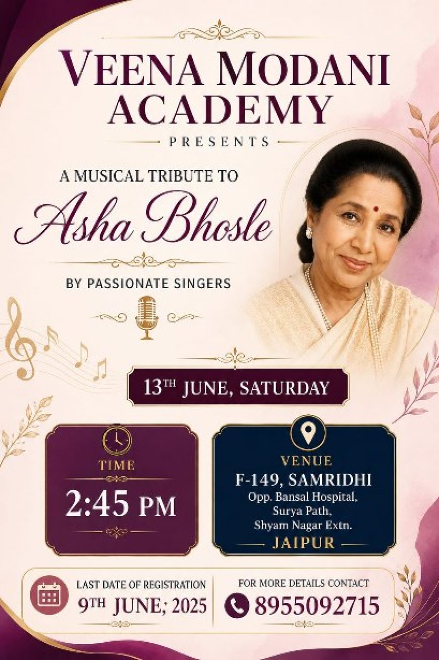 जयपुर में गूंजेंगे Asha Bhosle के अमर नगमे: सुरों की शाम में सजेगी यादों, संगीत और भावनाओं की महफिल